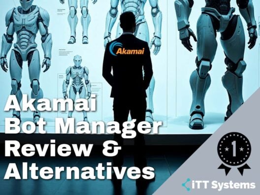 Akamai Bot Manager Review and Alternatives