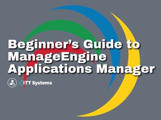 Beginner's Guide to ManageEngine Applications Manager