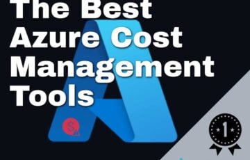 Best Azure Cost Management Tools