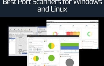 Best Port Scanners for Windows and Linux