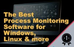 The Best Process Monitoring Software for Windows, Linux and more