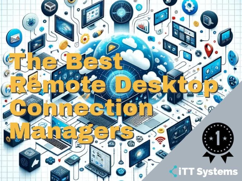 Best Remote Desktop Connection Managers