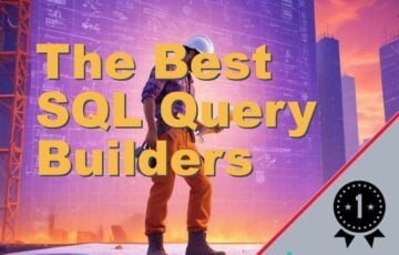 The Best SQL Query Builders