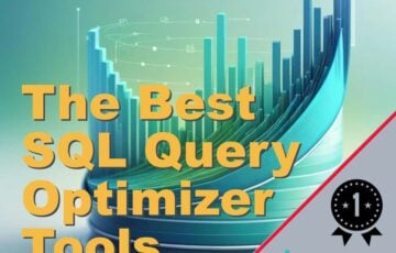 The Best SQL Query Optimizer Tools