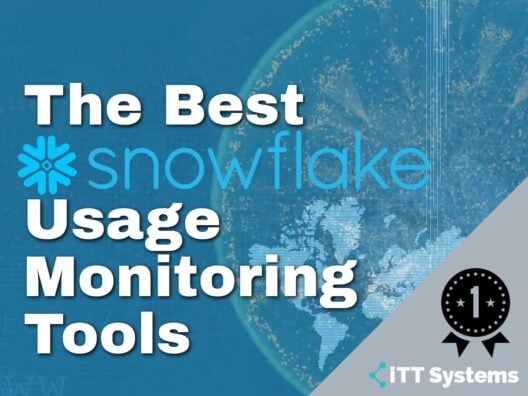 Best Tools for Snowflake Usage Monitoring