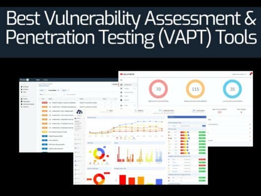 Best Vulnerability Assessment and Penetration Testing (VAPT) Tools
