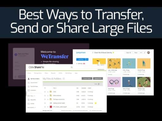Best Ways to Transfer Send or Share Large Files