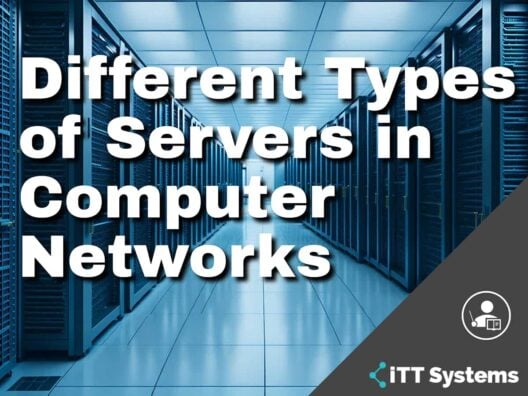 Different Types of Servers in Computer Networks