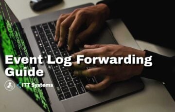 Event Log Forwarding Guide