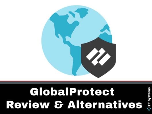 GlobalProtect Review and Alternatives
