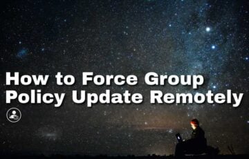 How to Force Group Policy Update Remotely