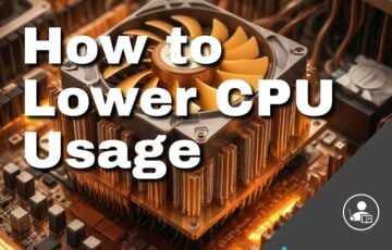 How to Lower CPU Usage