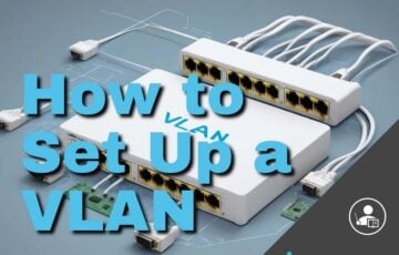 How to Set Up a VLAN