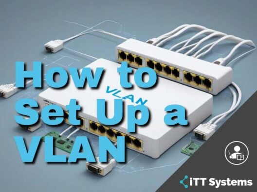 How to Set Up a VLAN