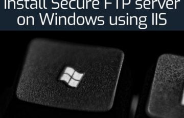 Install Secure FTP server on Windows using IIS