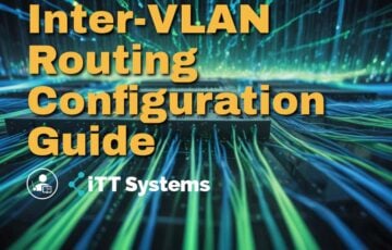 Inter-VLAN Routing Configuration Guide