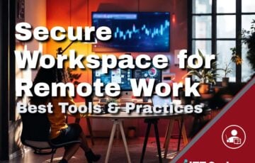 Secure Workspace for Remote Work