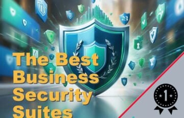 The Best Business Security Suites