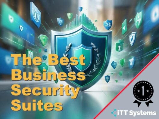The Best Business Security Suites