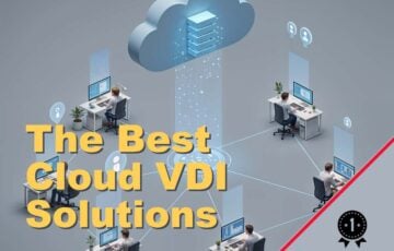 The Best Cloud VDI Solutions