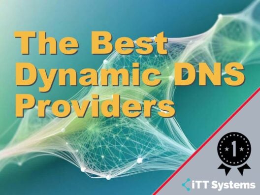 The Best Dynamic DNS Providers