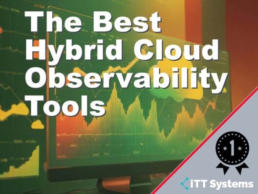 The Best Hybrid Cloud Observability Tools