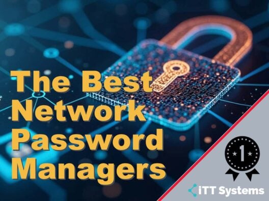 The Best Network Password Managers