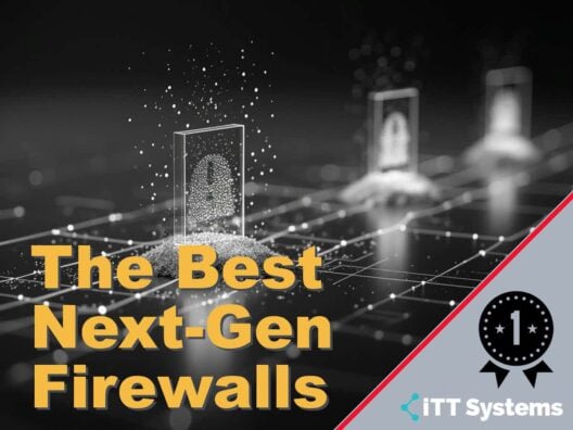 The Best Next Gen Firewalls