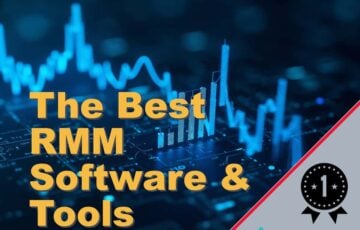 The Best RMM Software and Tools