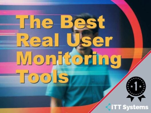 The Best Real User Monitoring Tools
