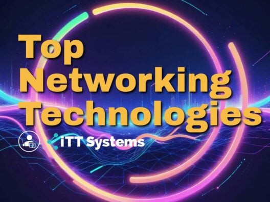 Top Networking Technologies
