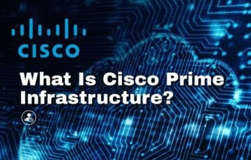 What Is Cisco Prime Infrastructure