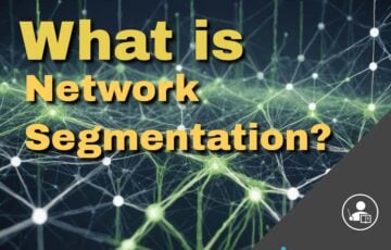 What is Network Segmentation?