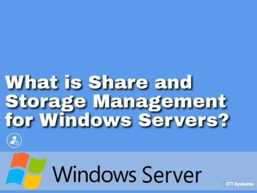 What is Share and Storage Management for Windows Servers