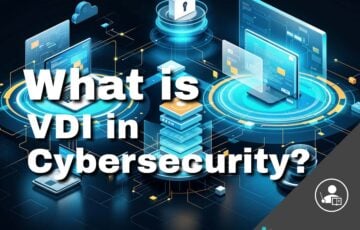 What is VDI in Cybersecurity?