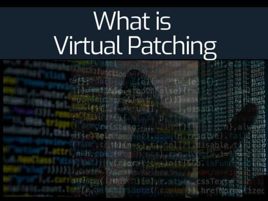 What is Virtual Patching