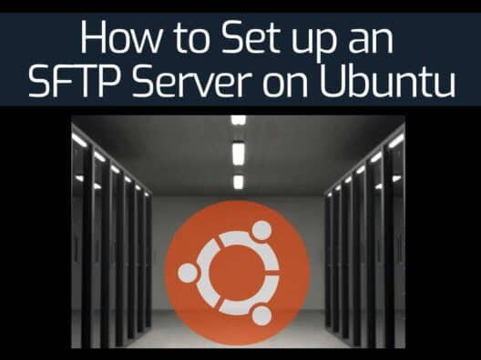 How to set up an SFTP server on Ubuntu