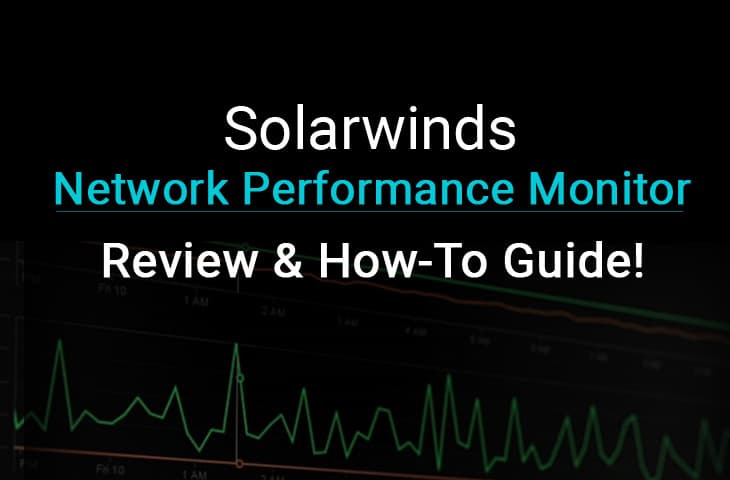 solarwinds Network Performance Monitor (npm) review
